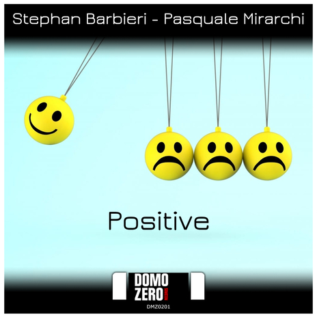 Positive ft. Pasquale Mirarchi | Boomplay Music