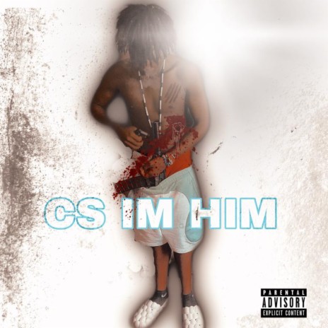 Cs Im Him | Boomplay Music