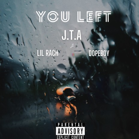 You Left | Boomplay Music