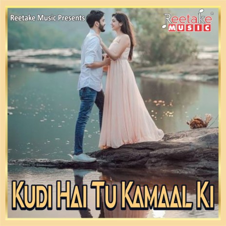 KUDI HAIN TU KAMAL KI ft. Chetna Shukla | Boomplay Music