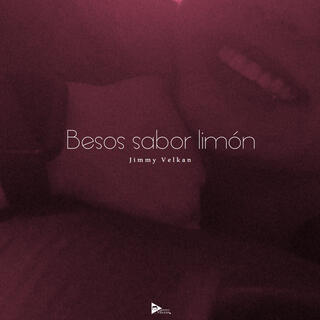 Besos sabor limón lyrics | Boomplay Music