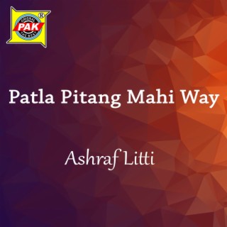 Patla Pitang Mahi Way