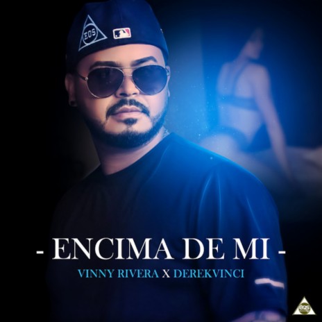 Encima de Mi ft. DerekVinci | Boomplay Music