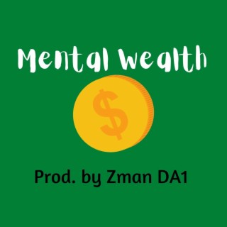 Mental Wealth