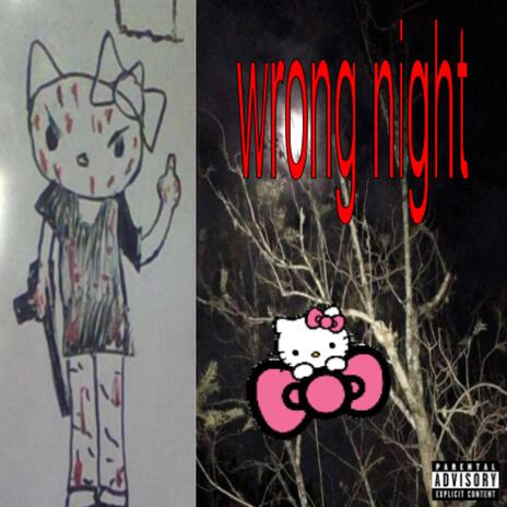 wrong night | Boomplay Music