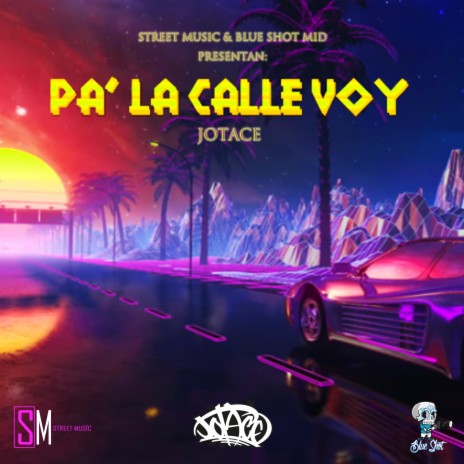 Pa la calle voy | Boomplay Music