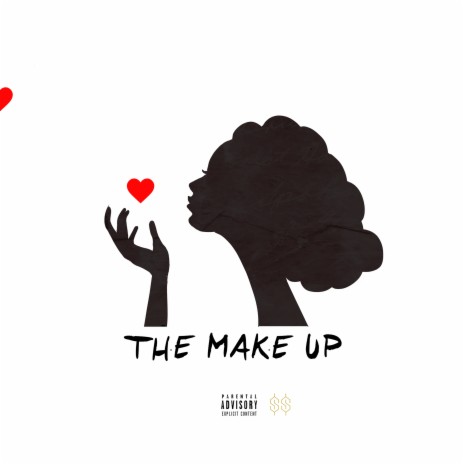 The Make Up (feat. Shaqeyah) | Boomplay Music