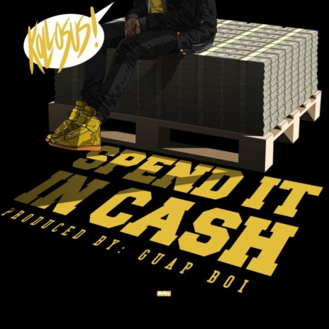 Spend It N Cash | Boomplay Music