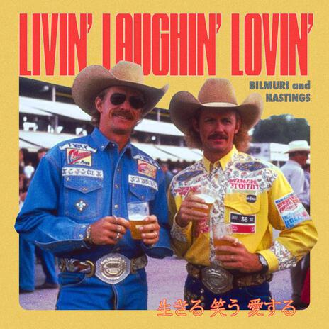 LIVIN' LAUGHIN' LOVIN' ft. Hastings | Boomplay Music