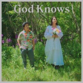 God Knows (What I'm Into But The Bastard Wont Tell Me)