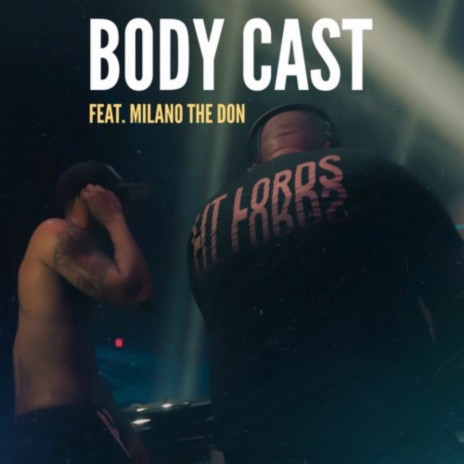 Body Cast (8D Audio) ft. Lit Lords & Milano The Don | Boomplay Music