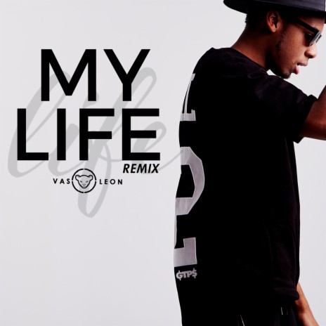 My Life (feat. Verbal Kush & Lex One) [Remix] | Boomplay Music