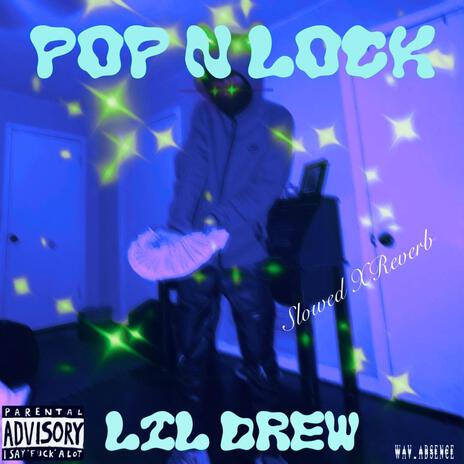 Pop N Lock (Slowed Version) | Boomplay Music