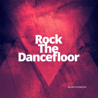 Rock the Dancefloor