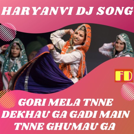 Gori mela tnne dekhau ga gadi main tnne ghumau ga | Boomplay Music