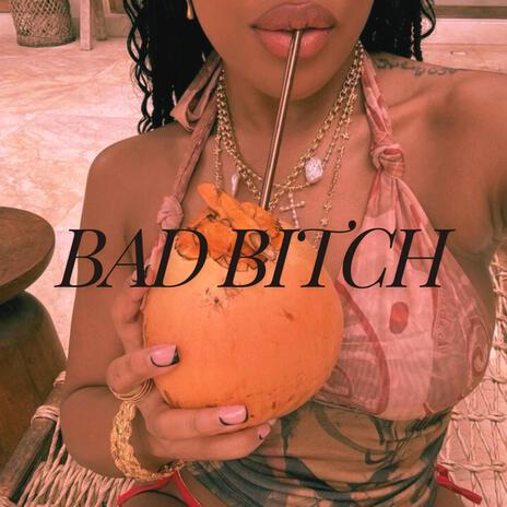Bad Bitch ft. Audric Rose & Zregal | Boomplay Music