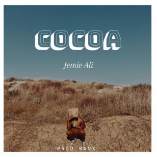 Cocoa lyrics | Boomplay Music