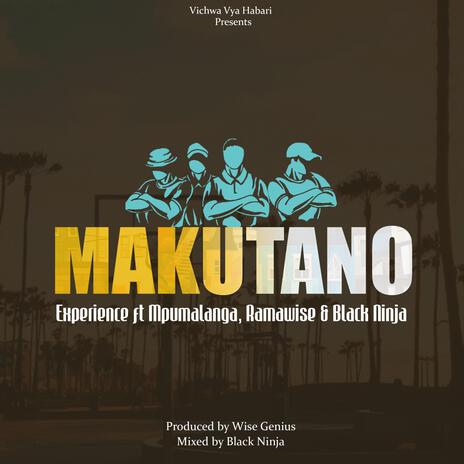 Makutano ft. Mpumalanga, Ramawise & Black Ninja | Boomplay Music