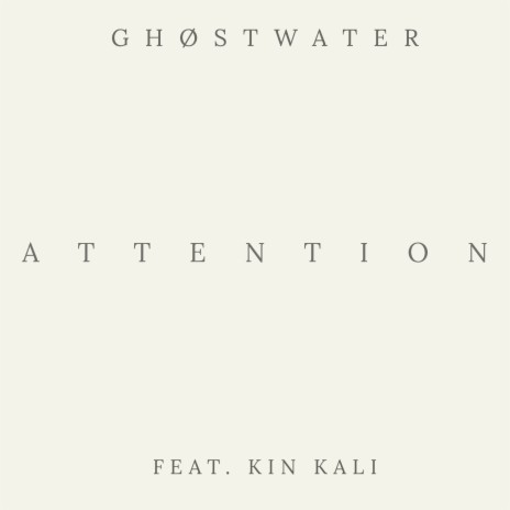 Attention ft. Kin Kali | Boomplay Music