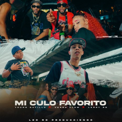 Mi Culo Favorito ft. Young Gatillo, Verbo Flow & leroy el de la moña | Boomplay Music