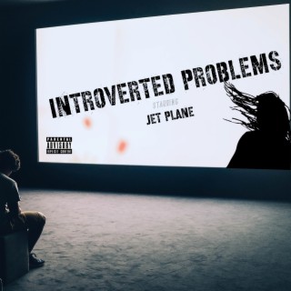 Introverted Problems lyrics | Boomplay Music