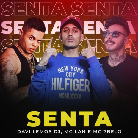 Senta ft. Mc 7Belo & Mc Lan | Boomplay Music