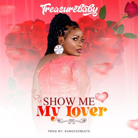 Show me my lover | Boomplay Music