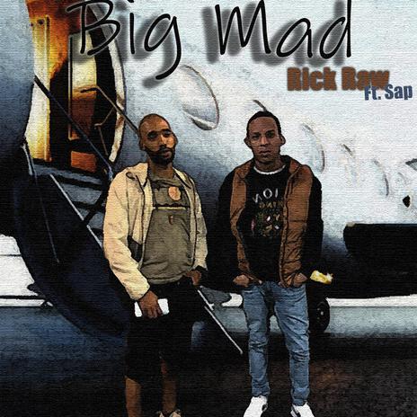 Big Mad ft. Sap | Boomplay Music