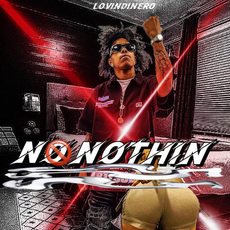 No Nothin | Boomplay Music