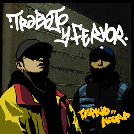 Trabajo y Fervor ft. Noura | Boomplay Music