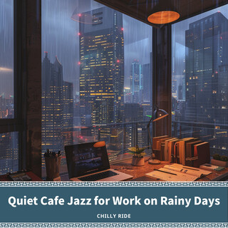 Quiet Cafe Jazz for Work on Rainy Days