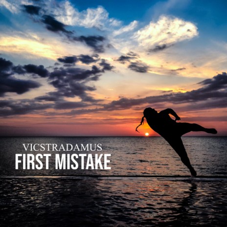 First Mistake | Boomplay Music