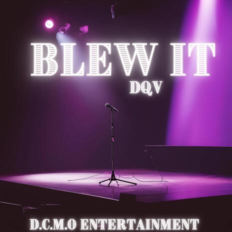 Blew It | Boomplay Music