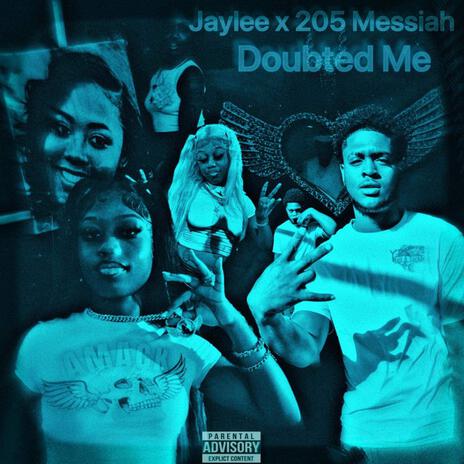 Doubted me ft. 205 MESSIAH | Boomplay Music