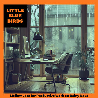 Mellow Jazz for Productive Work on Rainy Days