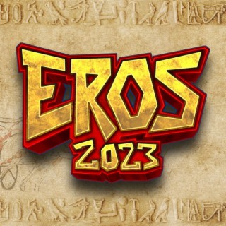 Eros 2023 lyrics | Boomplay Music