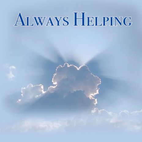 Always Helping | Boomplay Music