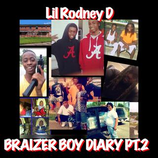 Braizer Boy Diary Pt. 2