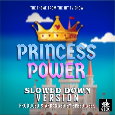 Princess Power Main Theme (From Princess Power) (Slowed Down Version) | Boomplay Music