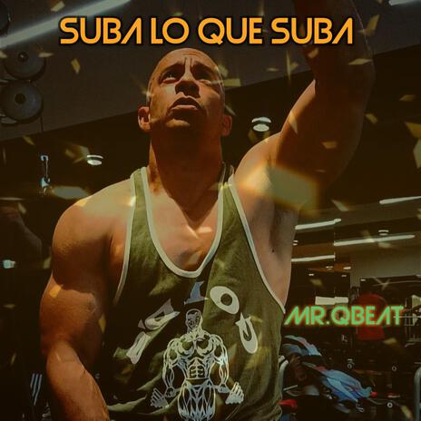 Suba lo que Suba. | Boomplay Music