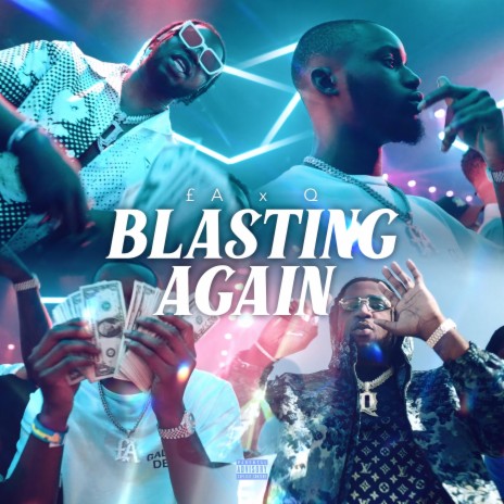 Blasting Again ft. remi q | Boomplay Music