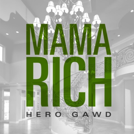 Mama Rich | Boomplay Music