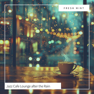 Jazz Cafe Lounge after the Rain