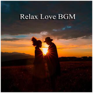 Relax Love BGM