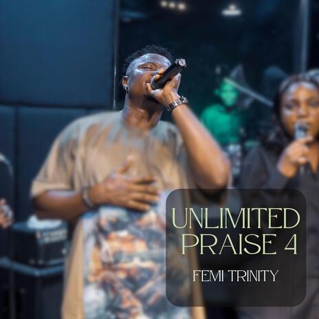 Unlimited Praise 4 | Boomplay Music