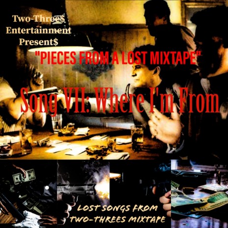 Pieces Of A Lost Mixtape: Where I'm From (Special Version) | Boomplay Music