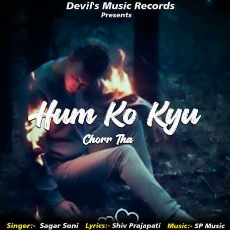 Hum ko Kyu Chorra Tha | Boomplay Music