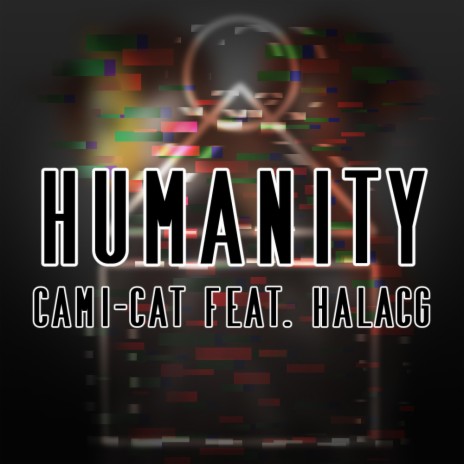 Humanity ft. HalaCG | Boomplay Music