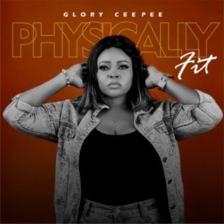 Physically Fit | Boomplay Music