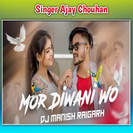 Mor Diwani Wo | Boomplay Music